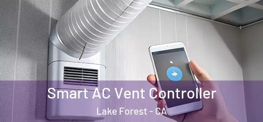 Smart AC Vent Controller Lake Forest - CA